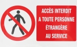 Panneau accès interdit à toute personne étrangère au service rigide 330x200mm